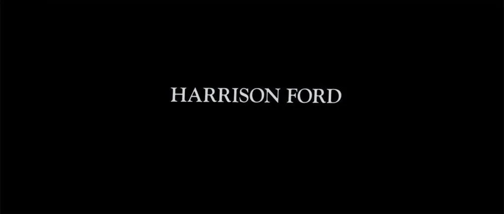 HARRISON FORD title card from the Blade Runner theatrical cut, set in Goudy Oldstyle, white on black