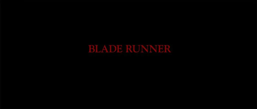BLADE RUNNER main title card from the theatrical cut, set in red Goudy Oldstyle on black